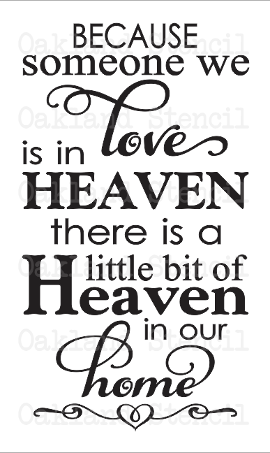 Inspirational Stencilbecause Someone You Love Is In Heavenfor Signs 